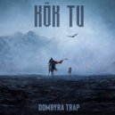 Efe Demir Mix - KÖK TU DOMBYRA (TRAP Mix)