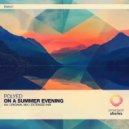PoLYED - On A Summer Evening