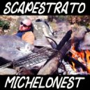 Michelonest - Scapestrato ()