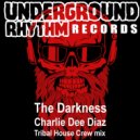 Charlie Dee Diaz & Tribal House Crew - The Darkness (Tribal House Crew mix)