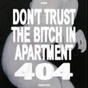 Tactix - Don't Trust The BItch In Apartment 404