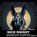 Nick Knight - Midnight Hunter (Original Mix)