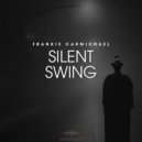 Frankie Carmichael - Silent Swing ()