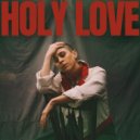 deepender & Isla June - Holy Love ()