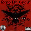 Reno Da Crow - My Way ()