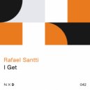 Rafael Santti - I Get (Original Mix)