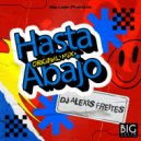 DJ Alexis Freites - Hasta Abajo (Original Mix)