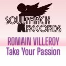 Romain Villeroy - Take Your Passion (Original Mix)