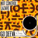 LAZARE - Not Control (Original Mix)