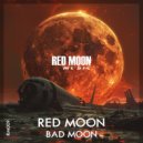 Red Moon - Bad Moon ()
