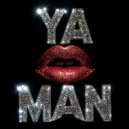 Sugur Shane & DeShawn Timothy - YA MAN (feat. DeShawn Timothy) ()