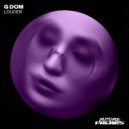 G DOM - Louder (Extended Mix)