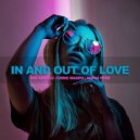 Chris Madem, Dim Angelo, Maria Peidi - In And Out Of Love (Original Mix)