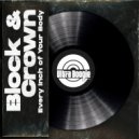 Block & Crown - Every Inch Of Your Body (Original Mix)