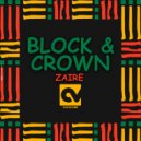 Block & Crown - Zaire (Original Mix)
