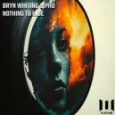 Bryn Whiting; PHD - Nothing to Hide (Extended Mix)