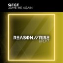 Siege - Leave Me Again (Extended Mix)