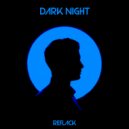 REFLACK - Dark Night (Original Mix)