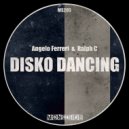 Angelo Ferreri & Ralph C - Disko Dancing