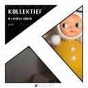 Kollektief - A Simple Truth (Honest Dub)