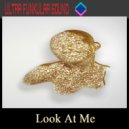 Ultra Funkular Sound - Look At Me