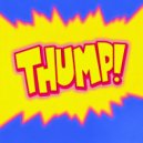 2WAKEUPP - THUMP! ()