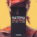 Aline Lima & Natema - Lose all Control (Short Edit)
