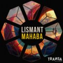 Lismant - Mahaba