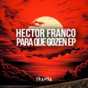 HECTOR FRANCO - Llego La Banda (Original Mix)