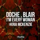 Doche & Blair - I\'m Every Woman (Short Edit)
