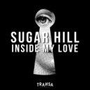 Sugar Hill - Inside My Love (Short Edit)