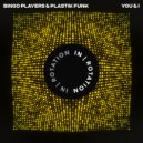 Plastik Funk & Bingo Players - You & I (Original Mix)