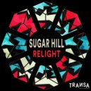 Sugar Hill - Relight