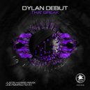 Dylan Debut - That Break (Dylan\'s deep magic rub)