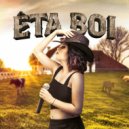 Lola Leona - ÊTA BOI ()