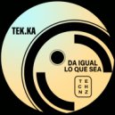 Tek.ka - Eternity (Original Mix)
