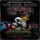 Noise dimentionz & OutFreqncy - We Are Back (Extended Mix)