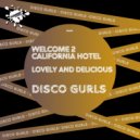 Disco Gurls - Lovely And Delicious (Club Mix)