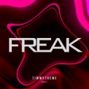timmytheme - Freak