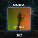 ARIZERA - Get This (Extended Mix)