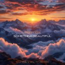 Tony Igy - Something Beautiful (DJ Pavel M Remix)