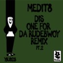 Medit8 & Jah Bliddie - Dis One For Da Rudebwoy (Mix 1) (Remix)