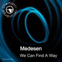 Medesen - We Can Find A Way