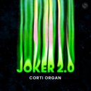 Corti Organ - Joker 2.0