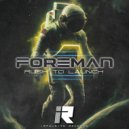 Foreman - Rush To Launch (Original Mix)