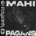 MAHI - Pagans