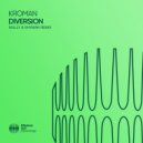 Kroman - Diversion (Mully & Shvman Extended Remix)