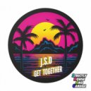 J.S.D. - Get Together (Original Mix)