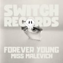 Miss Malevich - Forever Young (Original Mix)