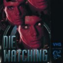 Eliot Lipp - Die Watching ()